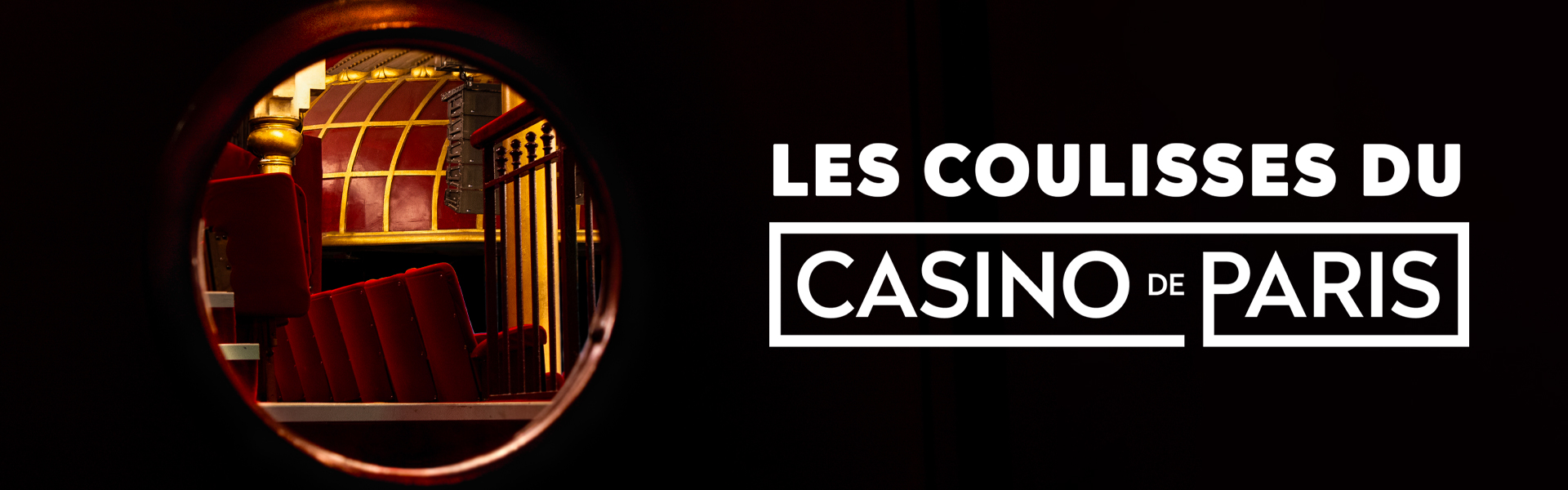 Les Coulisses du Casino de Paris