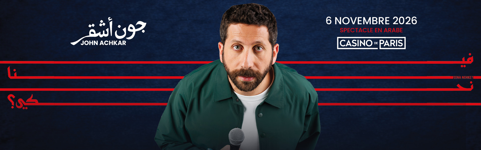 John Achkar - Feena Nehke ? - 6 Novembre 2026 - Casino de Paris - Billetterie - Paris