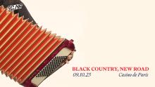 Black Country, New Road -  - 9 Octobre 2025 - Casino de Paris - Billetterie - Paris