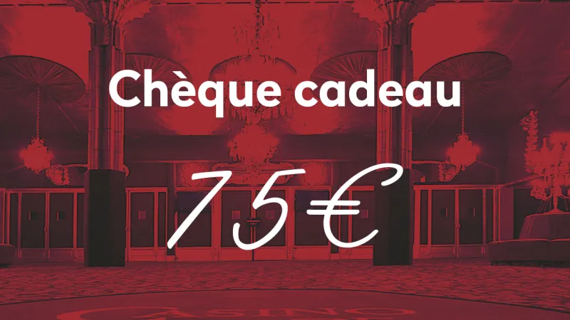 Chèque Cadeau - 75 Euros
